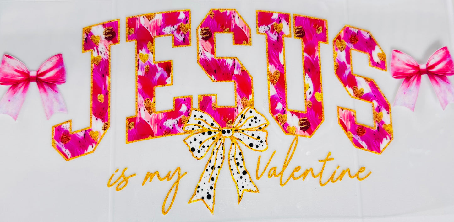 Jesus is my valentine